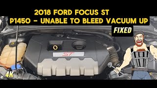 2018 FORD FOCUS ST P1450 - UNABLE TO BLEED UP VACUUM UP / FUEL TANK PRESSURE _ SOLVED + RECALL by Gearmo Auto 251 views 2 months ago 10 minutes, 40 seconds