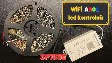 SP108E - Wifi üzerinden Adreslenebilir (ARGB) led kontrolü