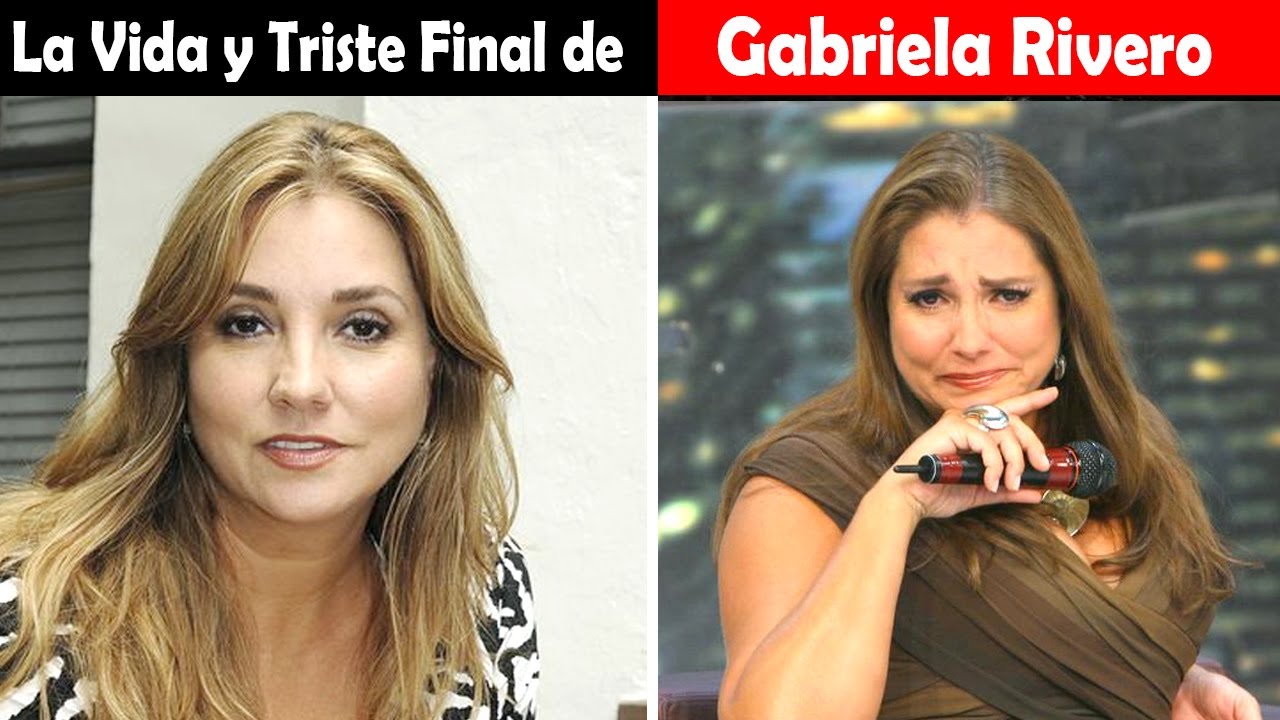 La Vida Y El Triste Final De Gabriela Rivero Youtube