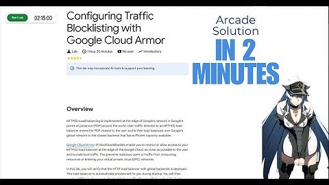 Configuring Traffic Blocklisting with Google Cloud || Lab Solution || Qwiklabs Arcade 2024