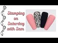 STAMPING ON SATURDAY WITH SAM