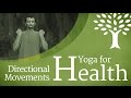 Yoga For Health: Directional Movements