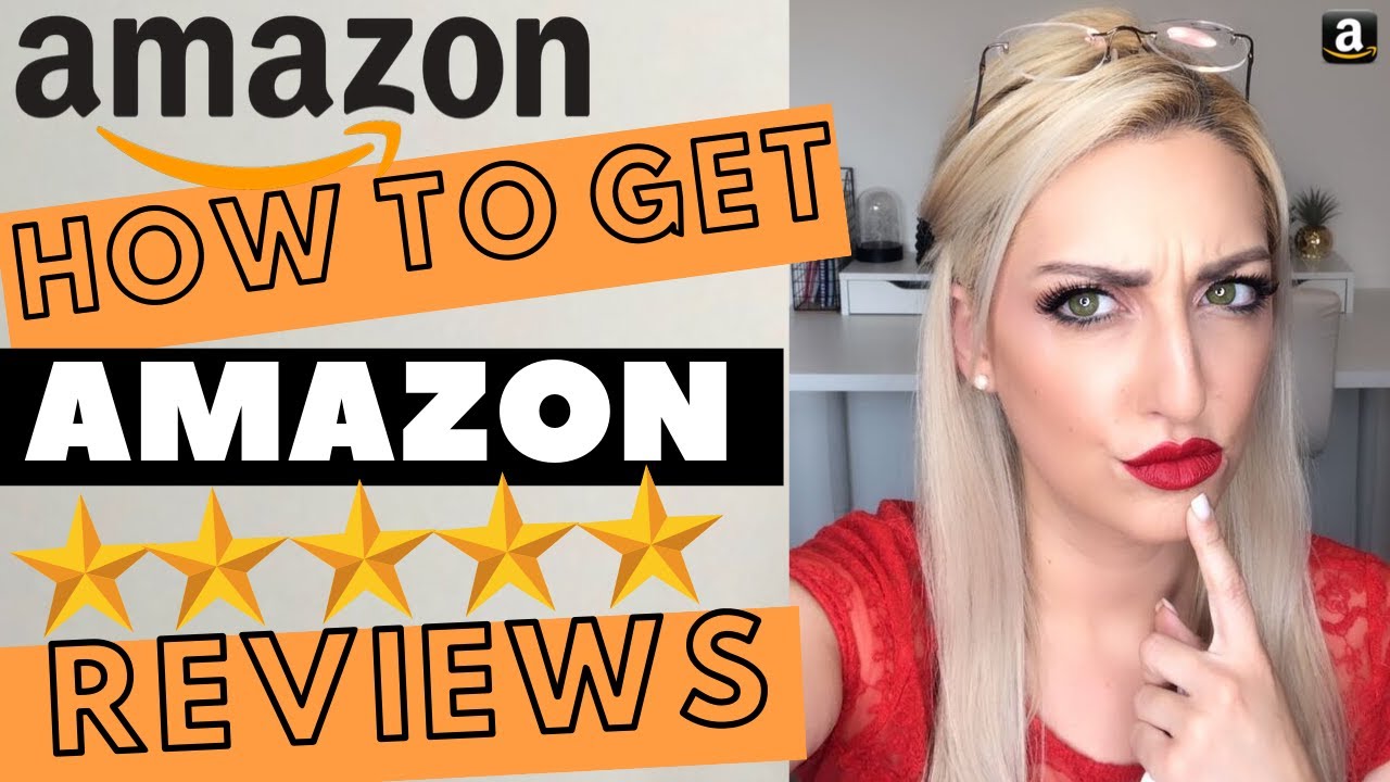 HOW TO GET REVIEWS ON AMAZON THE BEST METHODS FOR 2019 YouTube how-to-get-reviews-on-amazon-the-best-methods-for-2019-youtube