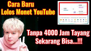 SYARAT TERBARU MONETISASI YOUTUBE TANPA 4000 JAM TAYANG