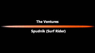Video thumbnail of "The Ventures - Spudnik (Surf Rider)."