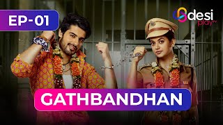 Gathbandhan Full Episode 1- English Dubbed Desi Play-English