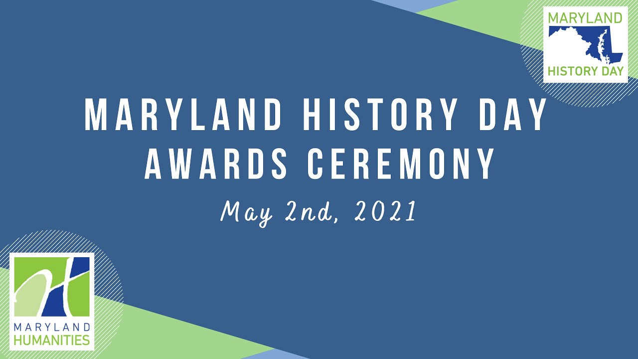 Maryland History Day 2021 Awards Ceremony YouTube