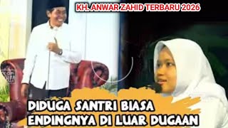 KH ANWAR ZAHID LATEST 2026 | THOUGHT TO BE AN ORDINARY STUDENT, TURNED OUT TO BE UNEXPECTED ABAH ...