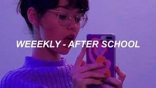 Weeekly(위클리) _ 'After School' Easy Lyrics