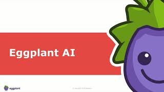 Introduction to Eggplant AI