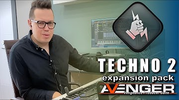 Vengeance Producer Suite - Avenger Techno 2 Expansion Walkthrough with Bartek