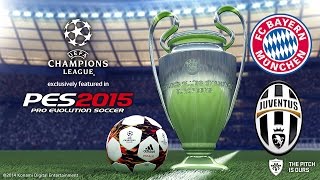 PES 2015 UEFA Champions League Quarter-Final FC Bayern Munchen vs JuventusF.C.