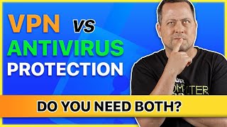 Staying secure and private online | Antivirus vs VPN image