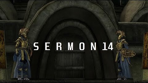 Morrowind : Sermon 14