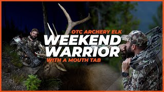 Weekend Warrior | OTC Archery Elk with a mouth tab