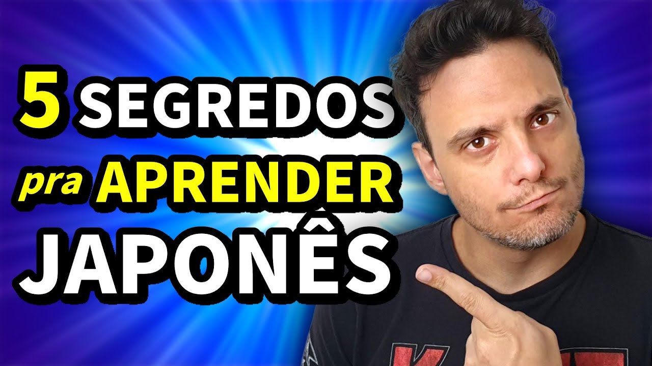 5 SEGREDOS para Aprender Japonês DE VERDADE | NihonGO