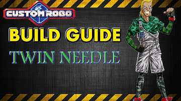 Custom Robo Build Guide: "Twin Needle"