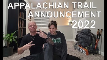 2022 Appalachian Trail Announcement Video