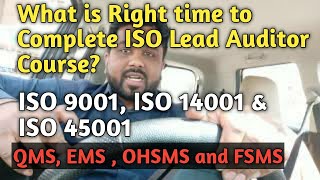 ISO Lead Auditor Course | Right time for Complete the Course| Career Guidance