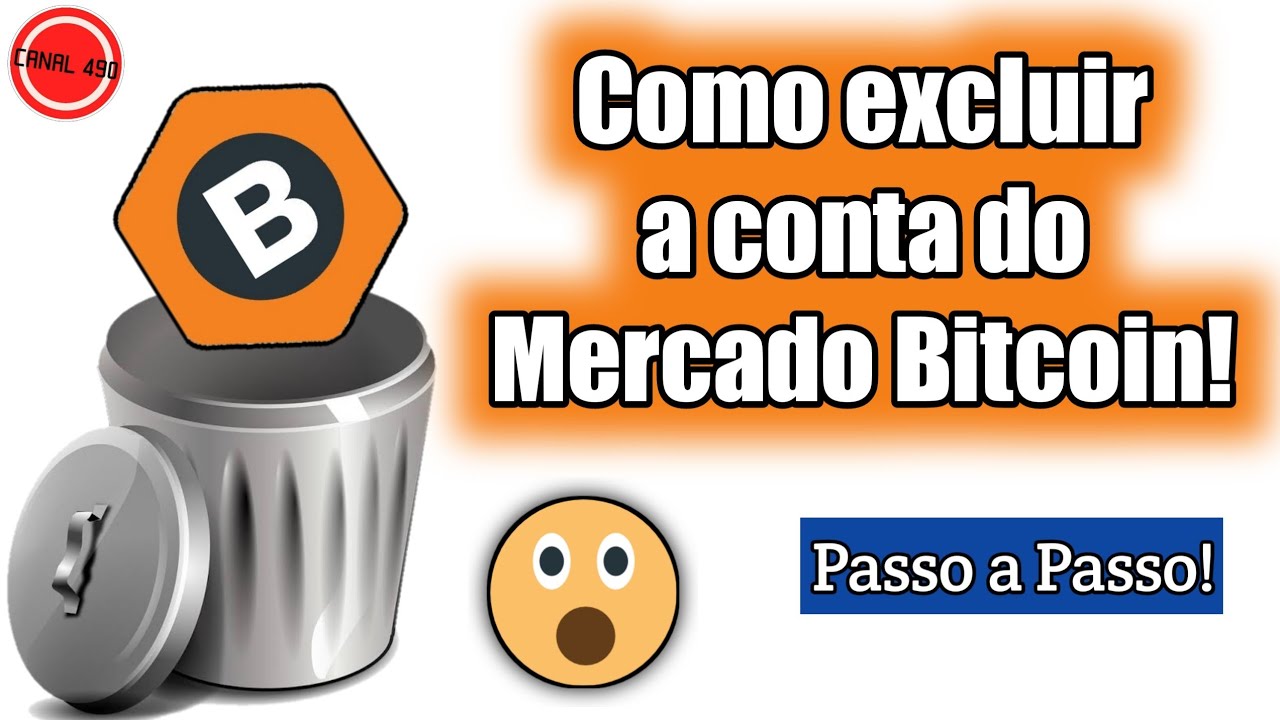 Como excluir a conta do Mercado Bitcoin!