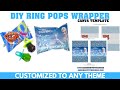 DIY RING POP WRAPPER CANDY TEMPLATE|Custom Party Favors Canva Template  {Measurements & Assembling}