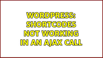 Wordpress: Shortcodes not working in an AJAX call