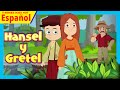 Hansel y Gretel - historia de los niños | Hansel y Gretel historia completa en español