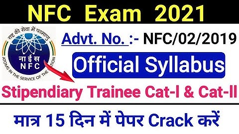 NFC exam 2021 | NFC selection process | Stage-l syllabus | NFC syllabus in hindi/nfc job