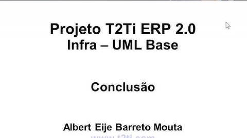 T2Ti ERP 2 0   Infra   UML Base   10 Conclusao