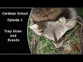 Conibear School Episode 1 -Trap Sizes and Brands