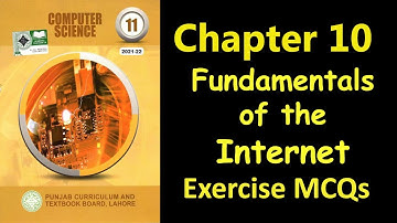 11th Class Computer Science Chapter 10 MCQs || Fundamentals of the Internet unit 10