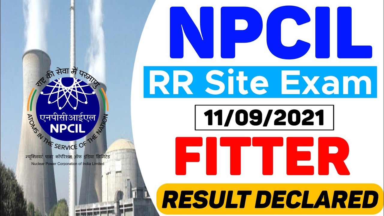 NPCIL FITTER Result Declared || NPCIL RR Site Result Declared || NPCIL Maintainer fitter result 2021