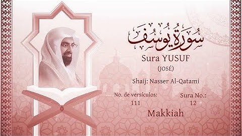El Corán narrado en español  12  Sura YUSUF  القرآن متجم إلى الاسبانية* سورة يوسف*