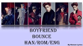 Boyfriend - Bounce (Han/Rom/Eng) Lyrics