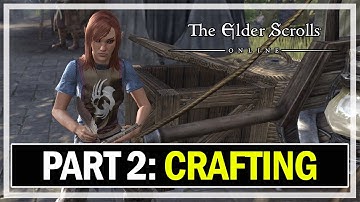 ESO Beginners Guide Part 2 CRAFTING - The Elder Scrolls Online
