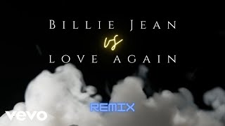 Michael Jackson - Billie Jean Vs Love Again (ft. Dua Lipa - Official Audio)