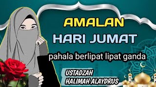 Download lagu AMALAN DI HARI JUMAT, PAHALANYA BERLIPAT LIPAT GANDA // USTADZAH HALIMAH ALAYDRUS.