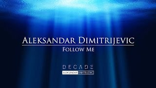 Aleksandar Dimitrijevic - Follow Me