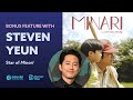 The Deleted Scene in MINARI That Made Steven Yeun Cry | Filmmaker Quick Takes | Denver Film