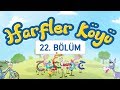 Harfler Köyü - 22.Bölüm