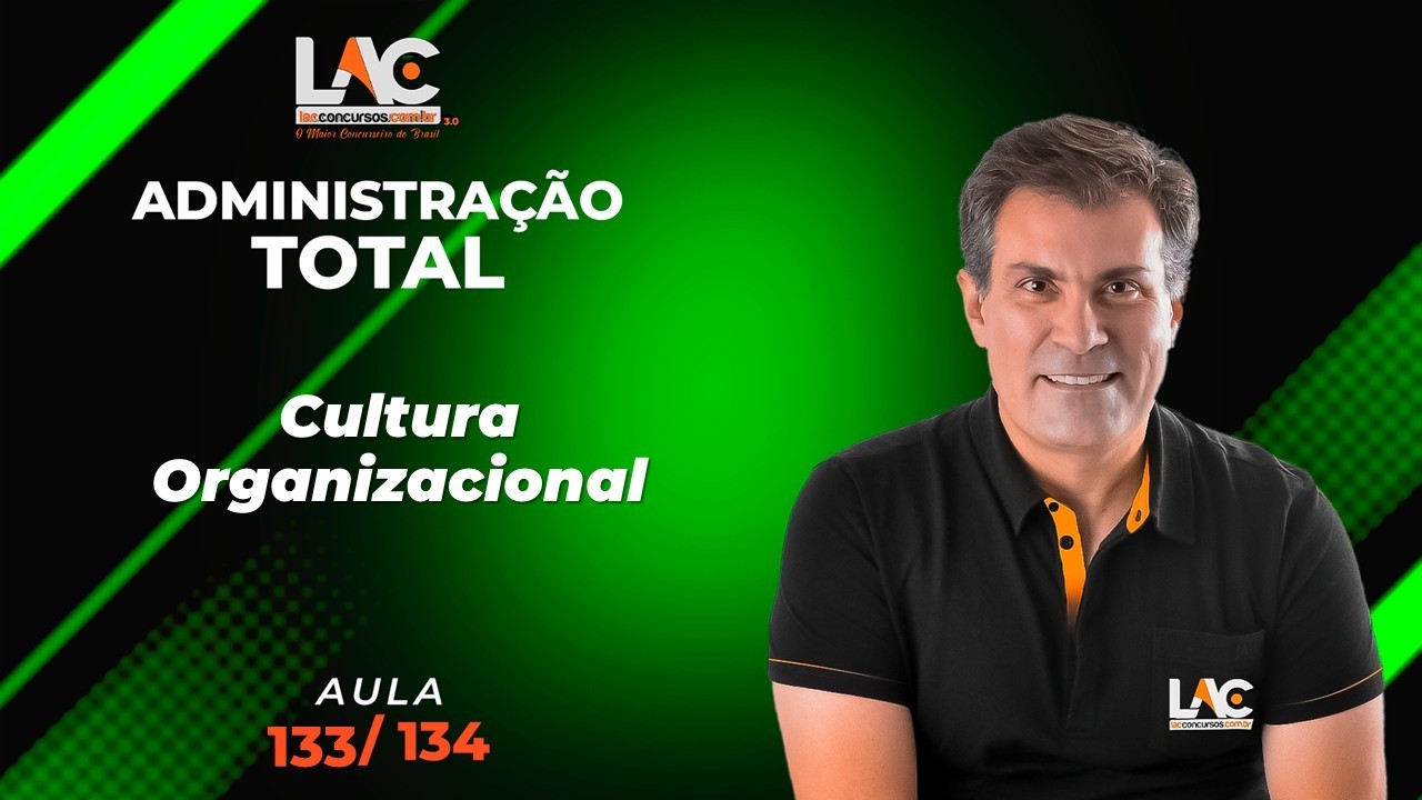 Administração Total - Cultura Organizacional [133/134]