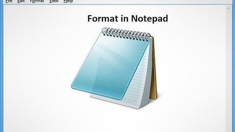 Format in Notepad