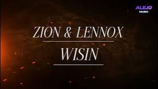 Zion y Lennox X Wisin - (Ahora) letra