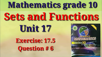 Exercise 17.5 Question 6 | Unit 17 Sets and Functions  | Maths grade 10 Sindh board @eduworld360