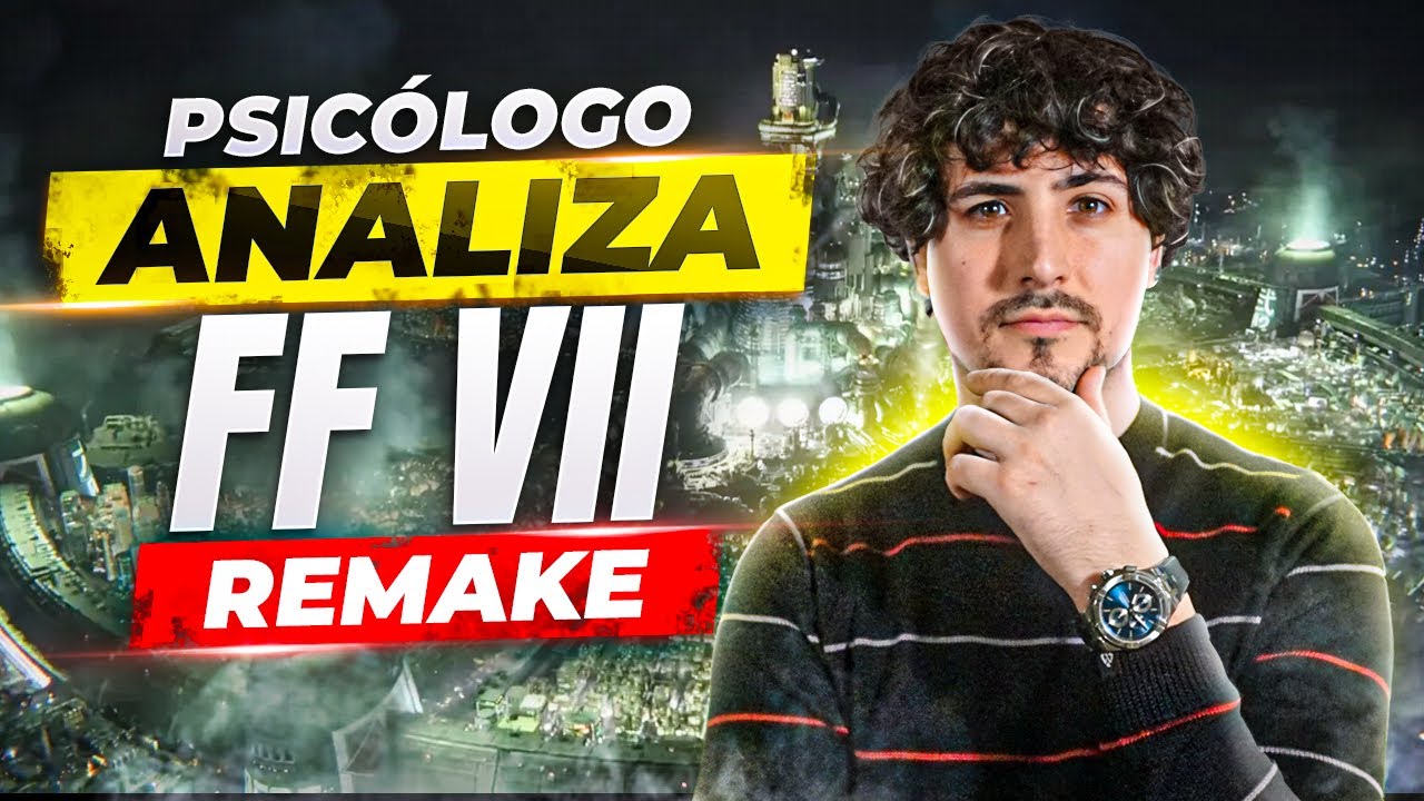 Psicólogo ANALIZA Final Fantasy VII Remake!!!