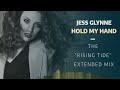 Jess Glynne | Hold My Hand (The &quot;Rising Tide&quot; Extended Mix)