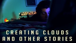 Creating Clouds & other Stories