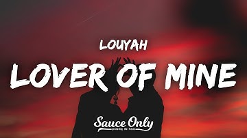 Thumbnail of Louyah - Lover of Mine (Lyrics)