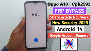 OPPO A18 FRP/Google Account Bypass Android 14 | Share article Not Working Fix | New 2025 Without PC