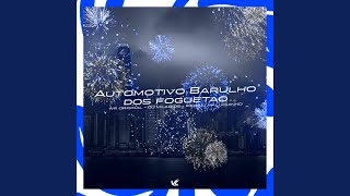 Automotivo Barulho Dos Foguetão